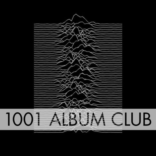 436 Joy Division – Unknown Pleasures – 1001 Album Club