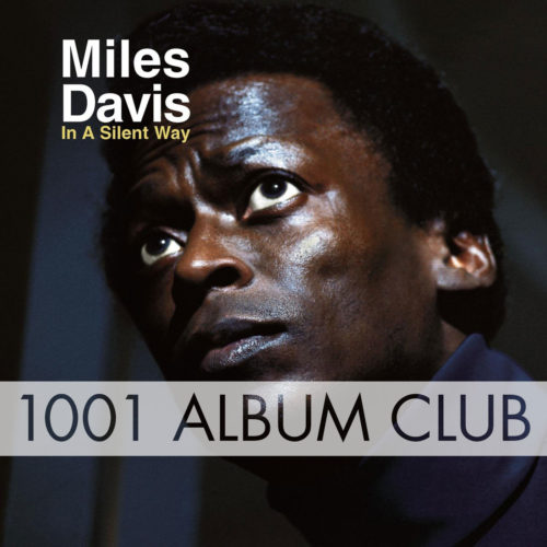 洋楽 Miles Davis IN A SILENT WAY In A Silent Way | Miles Davis Official Site