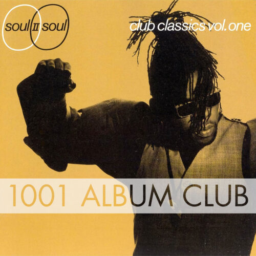 659 Soul II Soul – Club Classics Vol. One – 1001 Album Club