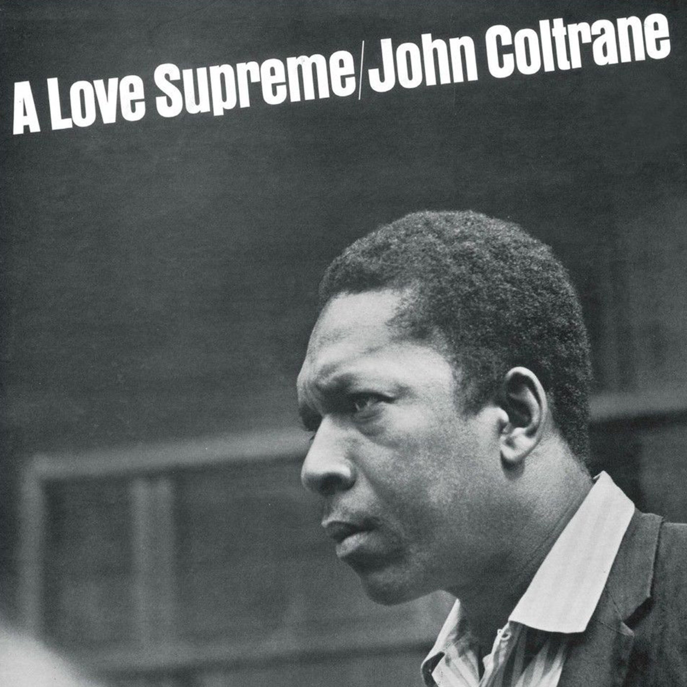 053 John Coltrane – A Love Supreme