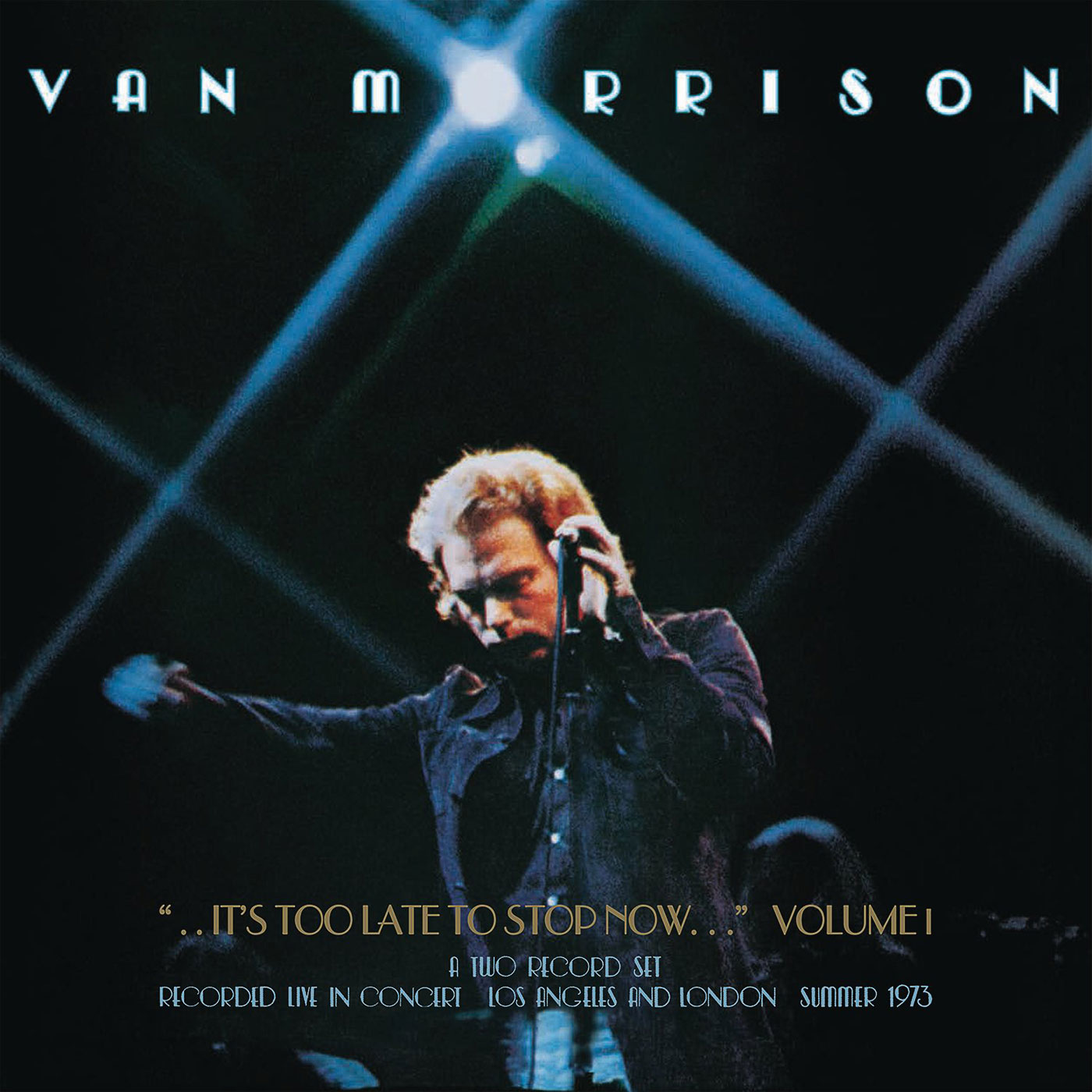 308 Van Morrison – Its Too Late to Stop Now