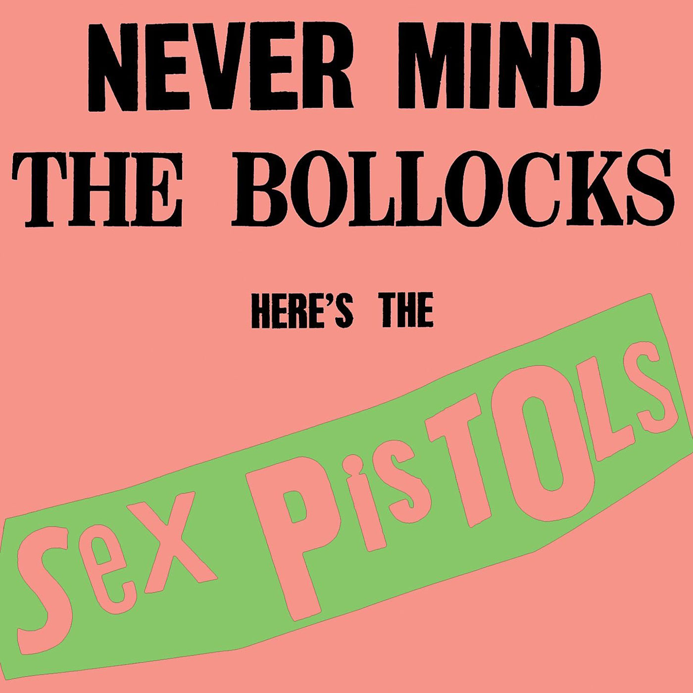 394 Sex Pistols – Never Mind the Bollocks Here’s the Sex Pistols