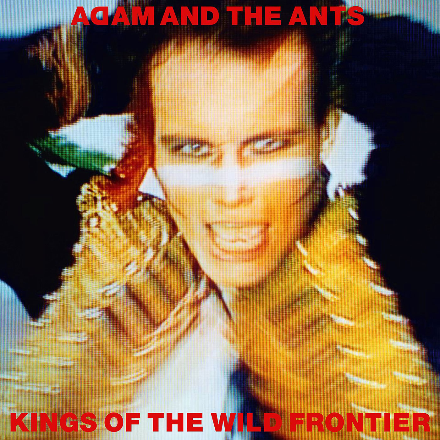 454 Adam and the Ants – Kings of the Wild Frontier