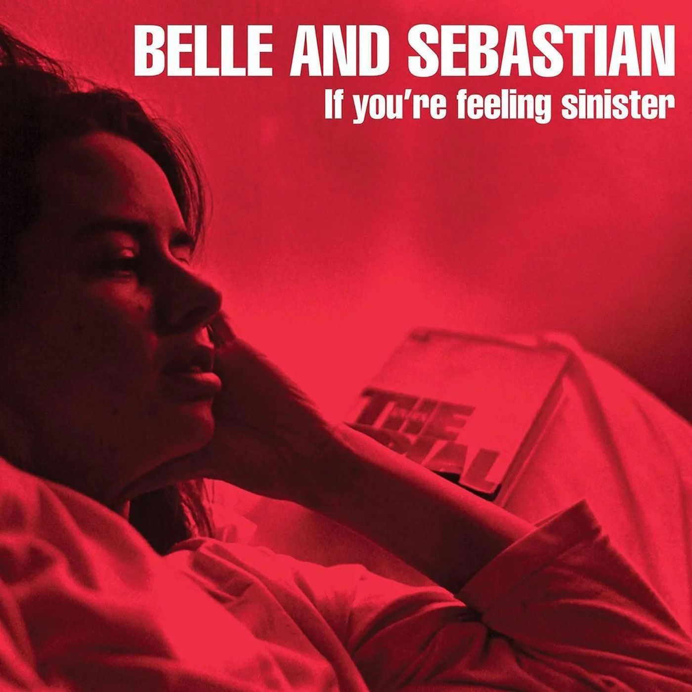 836 Belle and Sebastian – If You’re Feeling Sinister